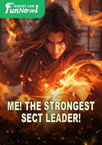 Me! The strongest sect leader!