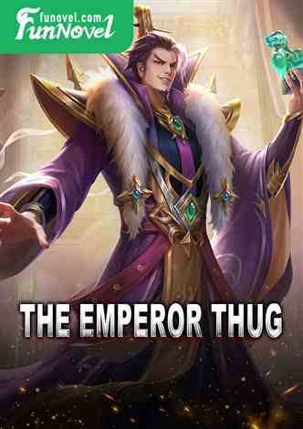 The Emperor Thug
