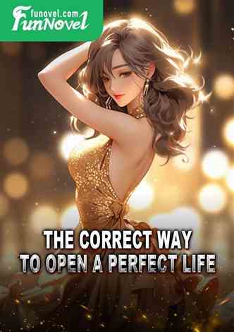 The correct way to open a perfect life