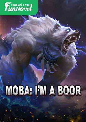 Moba: I'm a boor