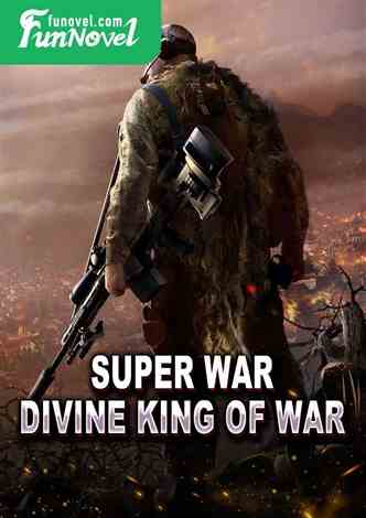 Super War: Divine King of War