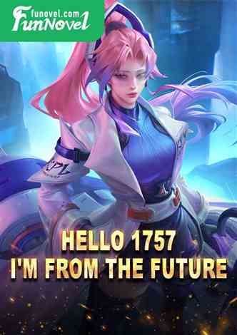 Hello 1757, I'm from the future!
