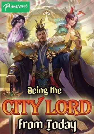 Being the City Lord from Today