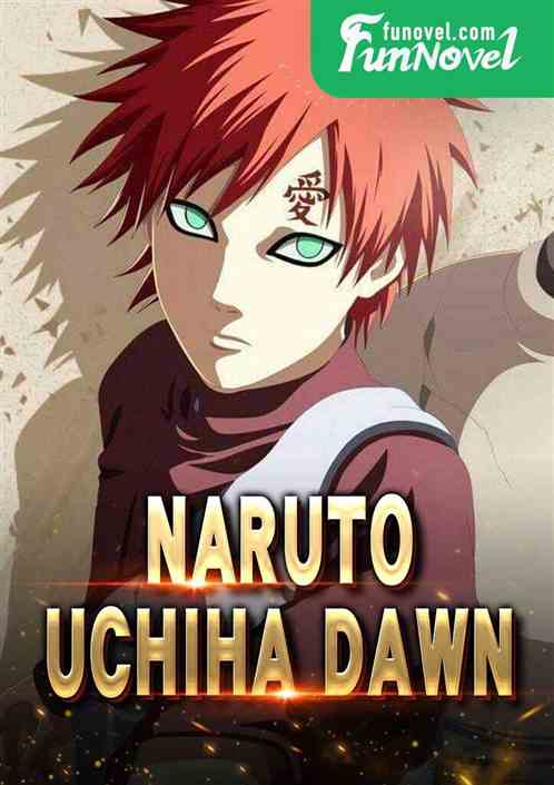 Naruto Uchiha Dawn