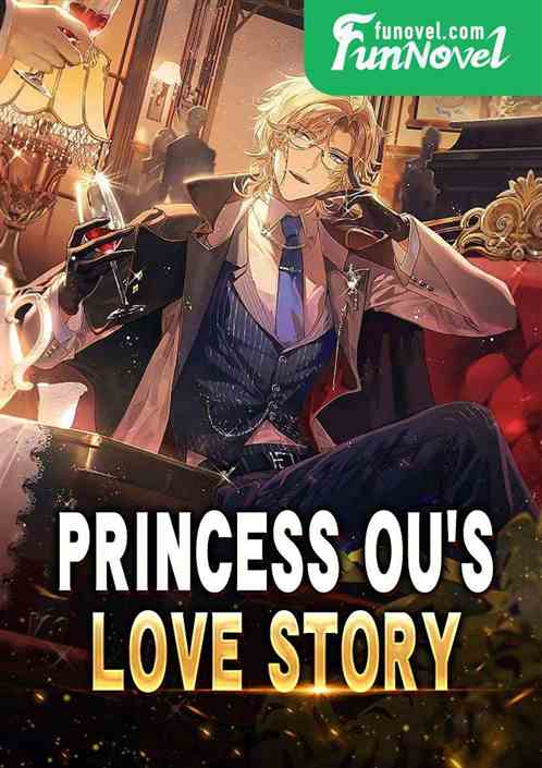 Princess Ou's Love Story