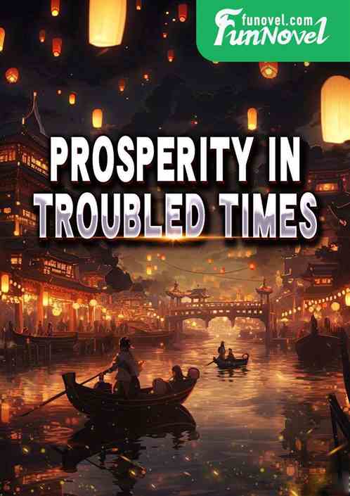 Prosperity in troubled times