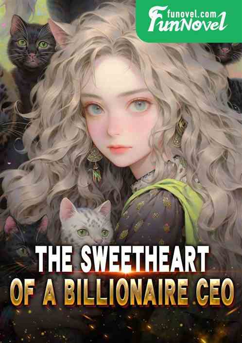 The Sweetheart of a Billionaire CEO