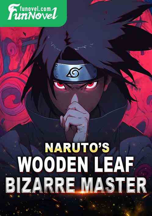 Naruto's Wooden Leaf Bizarre Master