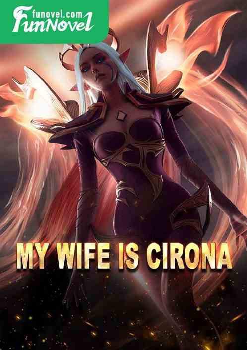 My wife is Cirona