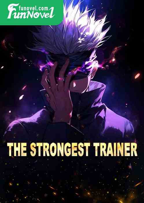 The Strongest Trainer