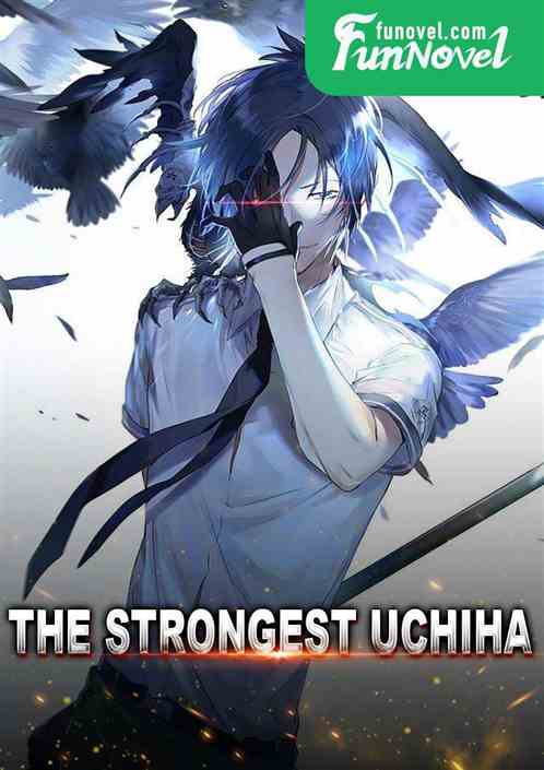 The Strongest Uchiha