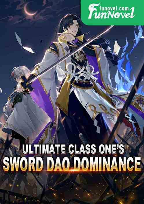 Ultimate Class One's Sword Dao Dominance