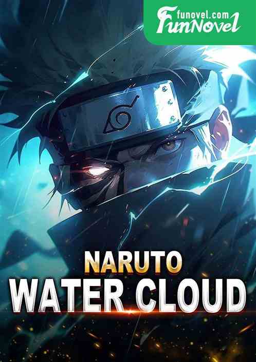 Naruto Water Cloud