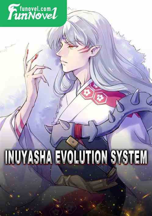 Inuyasha Evolution System