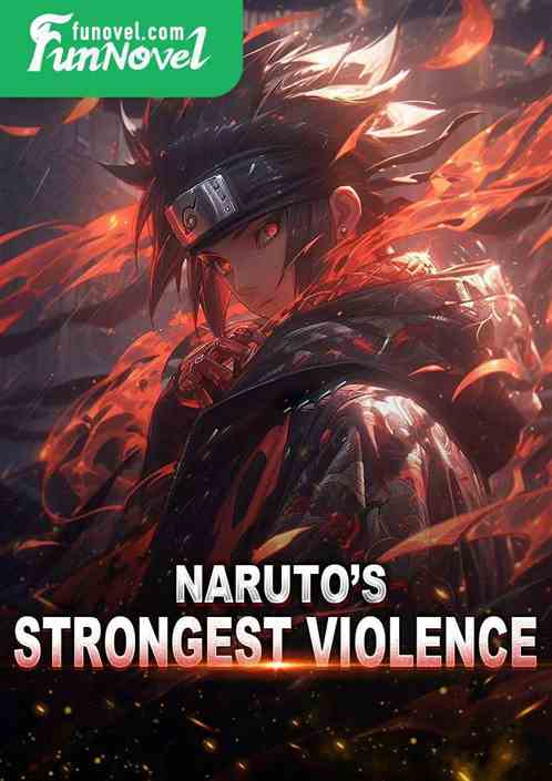 Naruto's Strongest Violence