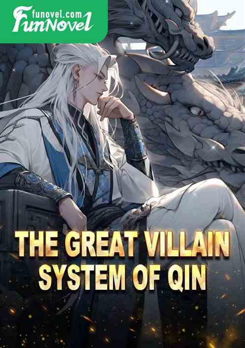 The Great Villain System of Qin