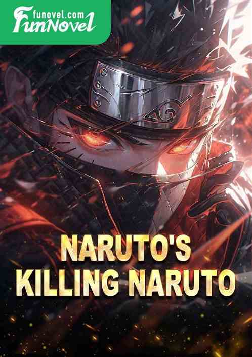 Naruto's Killing Naruto