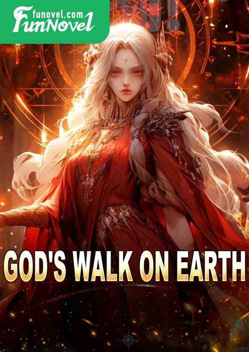 God's Walk on Earth