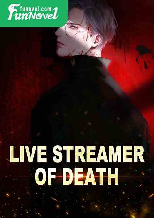 Live Streamer of Death