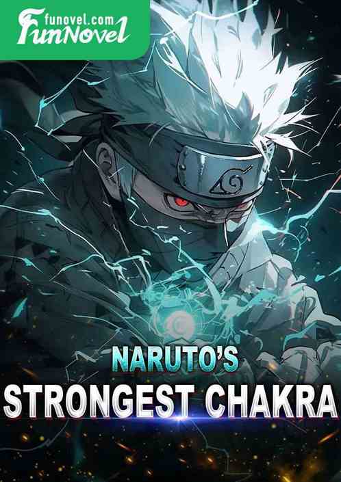 Naruto's Strongest Chakra