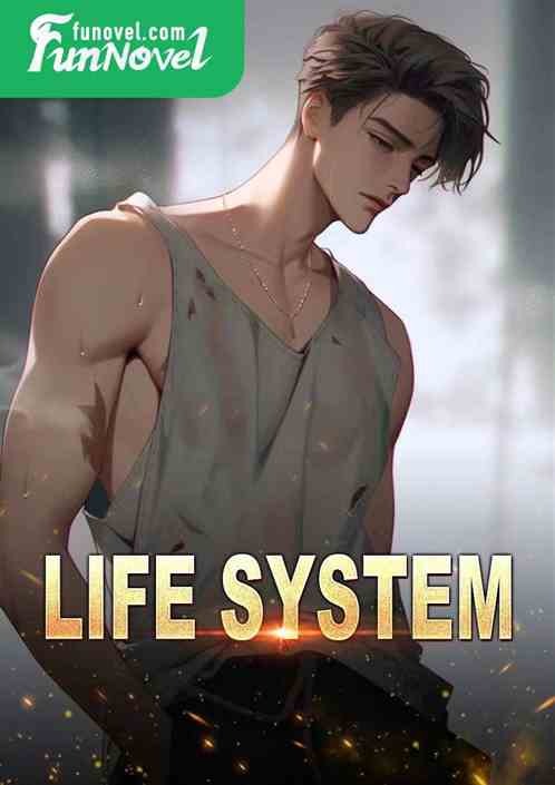 Life System