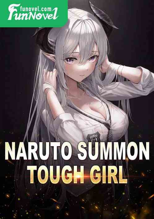 Naruto Summon Tough Girl