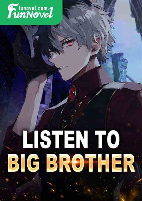 listen to big brother