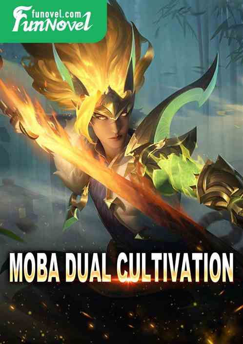 Moba Dual Cultivation