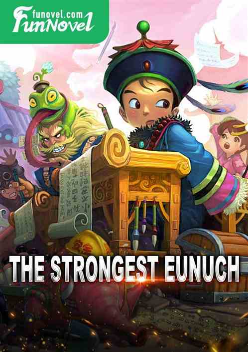 The Strongest Eunuch