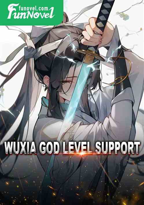 Wuxia God Level Support