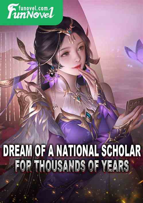 Dream of a national scholar for thousands of years