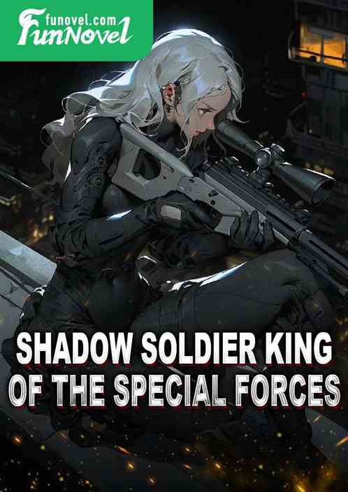 Shadow Soldier King of the Special Forces