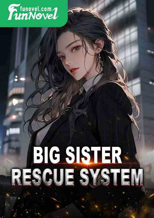 Big Sister Rescue System