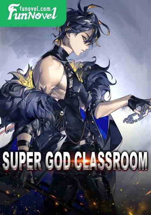 Super God classroom