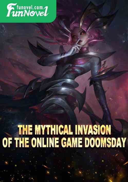 The Mythical Invasion of the Online Game Doomsday