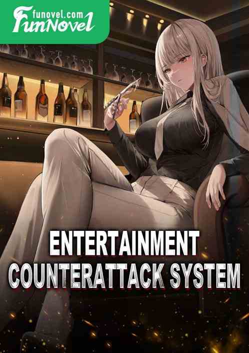 Entertainment Counterattack System