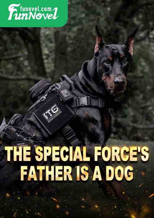 The special forces 'father is a dog