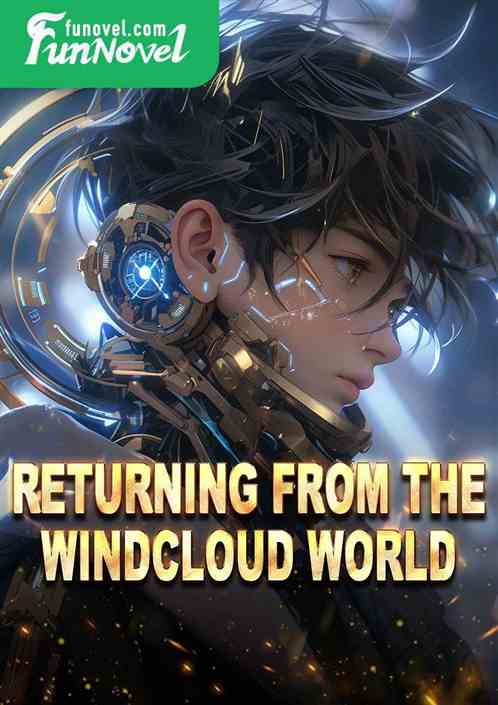 Returning from the Windcloud World