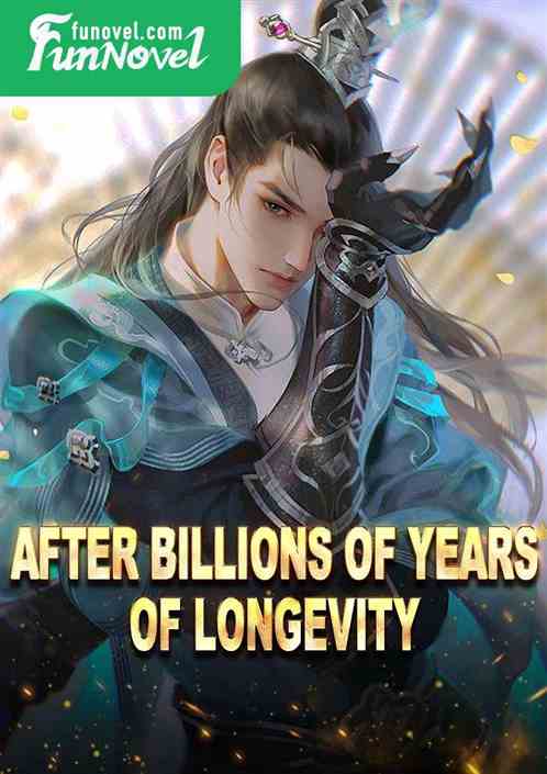 After billions of years of longevity