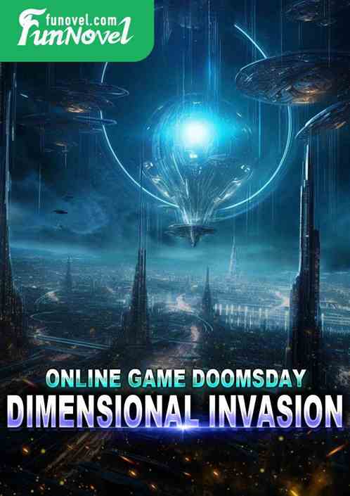 Online Game Doomsday: Dimensional Invasion