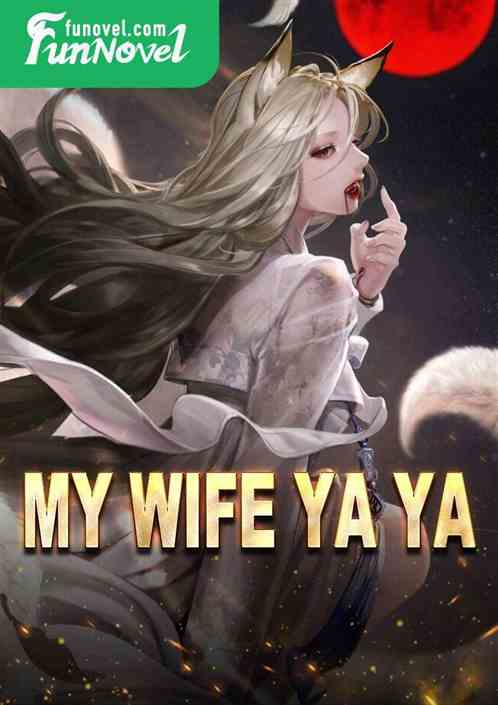 My Wife Ya Ya