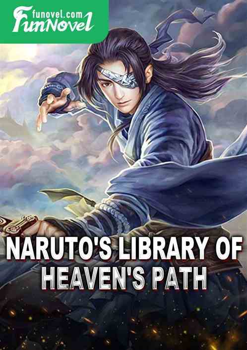 Naruto's Library of Heaven's Path.