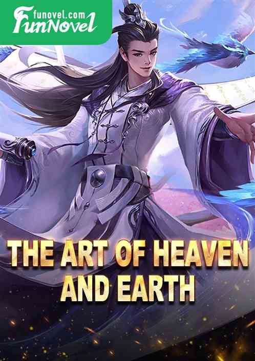 the art of heaven and earth