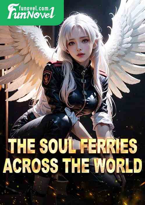 The soul ferries across the world