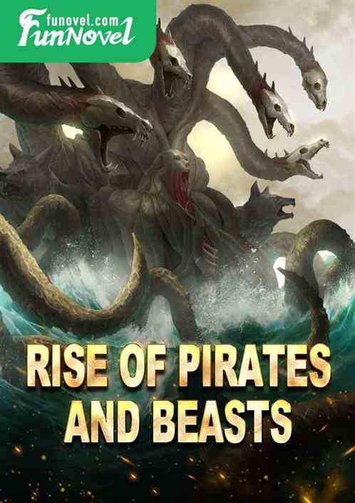 Rise of Pirates and Beasts