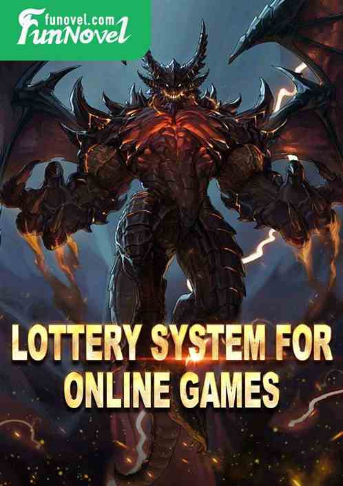 Lottery System for Online Games