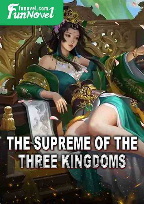 The Supreme of the Three Kingdoms