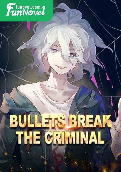 Bullets break the criminal