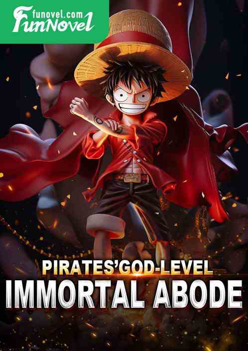 Pirates 'God-level Immortal Abode