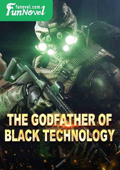 The Godfather of Black Technology